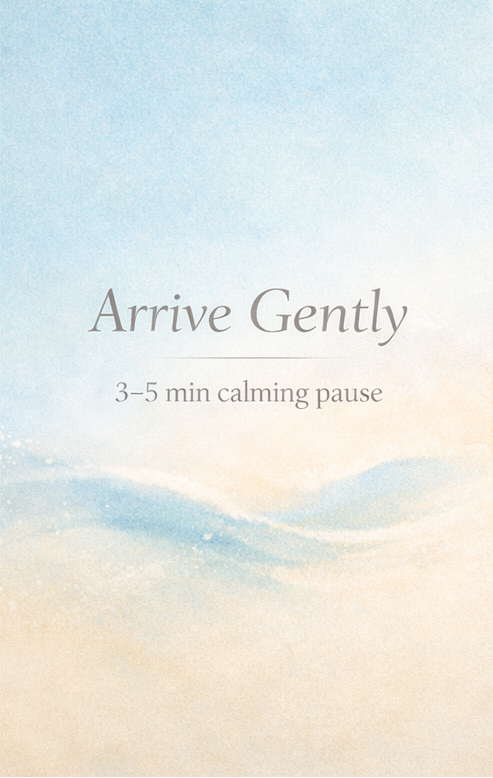 Arrive Gently Audio